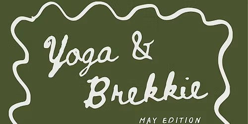 Yoga & Brekkie - May Edition