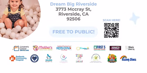 \ud83e\ude75\ud83d\udd06Dream Big Riverside's Open House and Resource Fair!\ud83d\udd06\ud83e\ude75