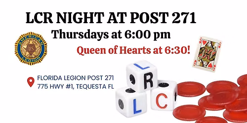 Left, Center, Right and Queen of Hearts - Thursdays at Florida Post 271