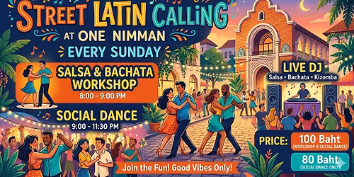 Street Latin calling at One nimman 