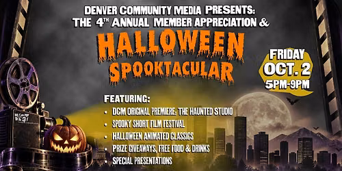 Denver Community Media's 4th Annual Halloween Spooktacular!