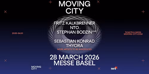 Moving City Basel w\/ Fritz Kalkbrenner, NTO, Stephan Bodzin & more