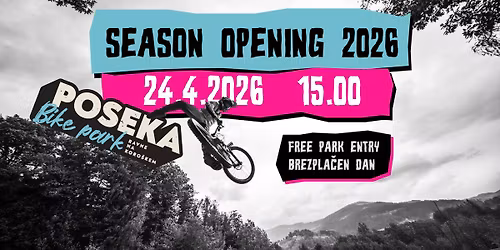 SEASON OPENING 2026 \/\/ Bike park Poseka