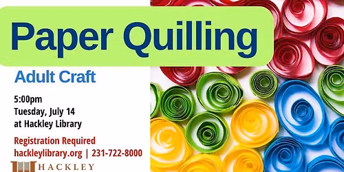 *FILLED - WAITLIST available - Paper Quilling - Adult Craft