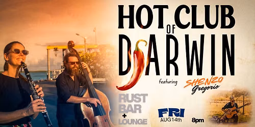Hot Club of Darwin with Shenzo Gregorio