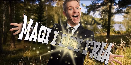 MAGI I DET FRIA \u00c4lvsj\u00f6\/Segeltorp