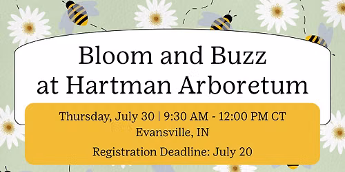 Bloom and Buzz at Hartman Arboretum