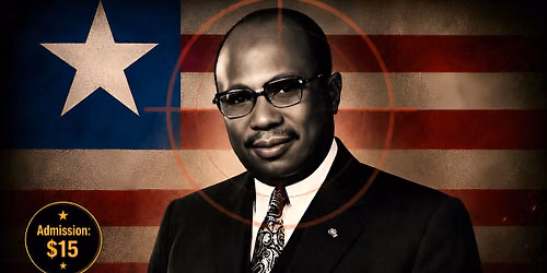 Columbus, OH premiere of The Assassination of President William R Tolbert