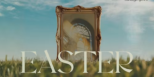 EASTER at COTTAGE HILL | 8:30AM & 10:30AM