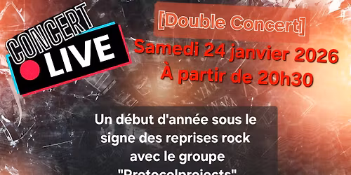 Concert ROCK\ud83c\udfb8Samedi 24 Janvier Protocol Projects & Rock Addict organis\u00e9 par A l'EST au Journal Kehl