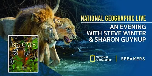 National Geographic Live: An Evening with Steve Winter & Sharon Guynup