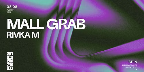 FNGRS CRSSD presents Mall Grab