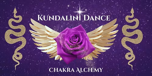 KUNDALINI DANCE ~ Chakra Alchemy