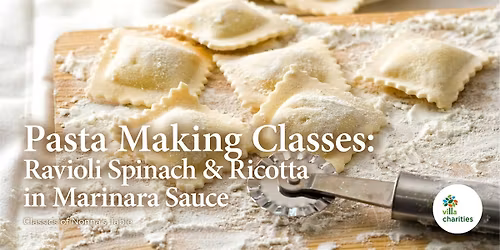 Pasta Making Class: Ravioli Spinach & Ricotta in Marinara Sauce