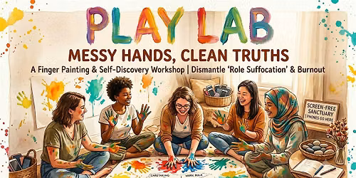 Messy Hands, clean truths:  Finger painting & Self-Discovery Play Lab