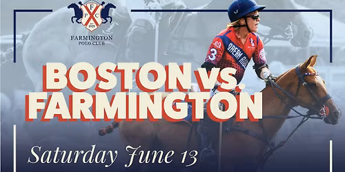 Boston vs. Farmington Polo Match