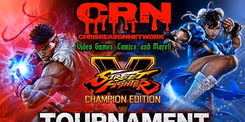Street Fighter V Champion Edition Tournament!!