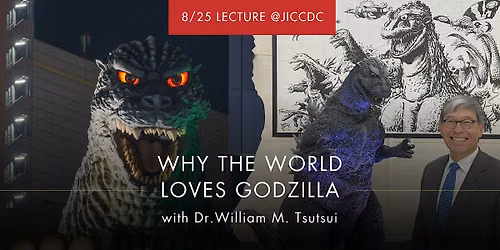 Lecture | Why the World Loves Godzilla with Dr. William M. Tsutsui