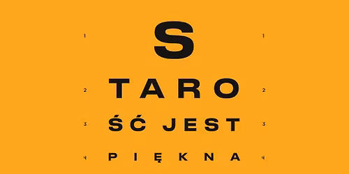 Staro\u015b\u0107 jest pi\u0119kna