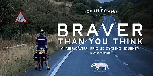 Braver Than You Think: Claire Davies\u2019 Epic UK Cycling Journey