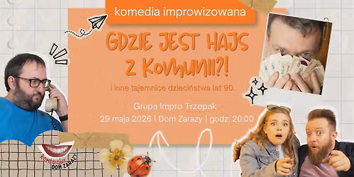 Gdzie jest hajs z komunii!!?? - Komedia improwizowana Trzepaka