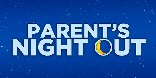 October Parents' NIGHT OUT