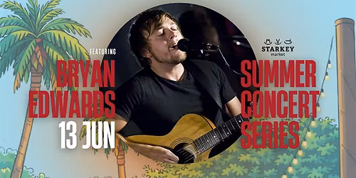 Summer Concert Series: Bryan Edwards
