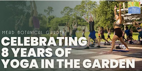 Celebrating 8 Years of Yoga in the  Garden