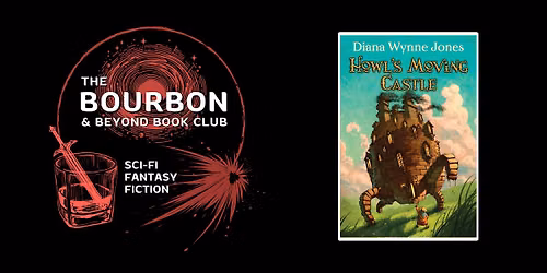 The Bourbon & Beyond Book Club - Howl's Moving Castle