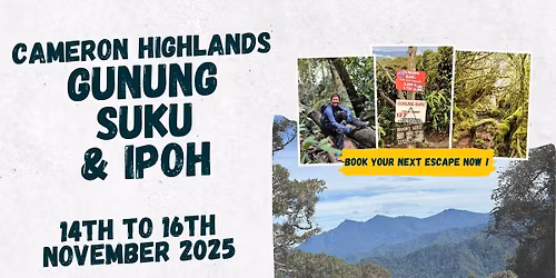 Cameron Highlands Gunung Suku & Ipoh