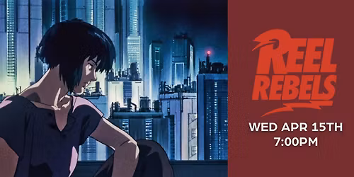 Ghost in the Shell (1995) | Reel Rebels Series
