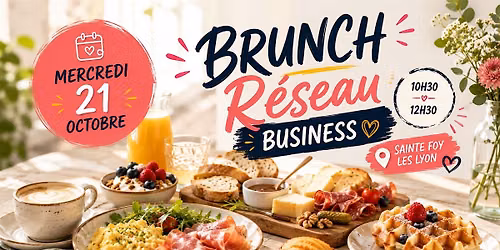 Brunch R\u00e9seau Business \u00e0 Lyon