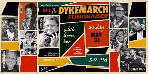 DJs for DYKE MARCH @ WHITE HORSE BAR : An SF Dyke March Benefit