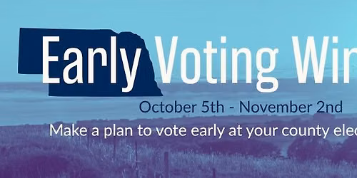Early Voting Window in Nebraska