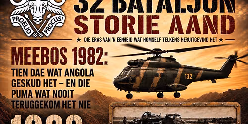 32 Bataljon-storieaand - Meebos 1982 PUMA 132 || AfriForum Teater