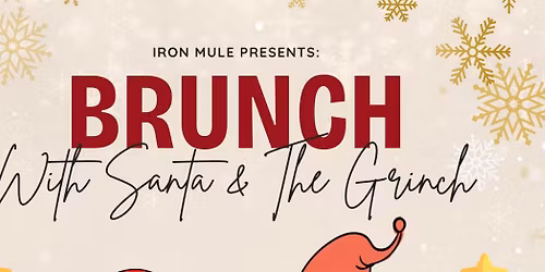 Iron Mule Brunch With Santa & The Grinch