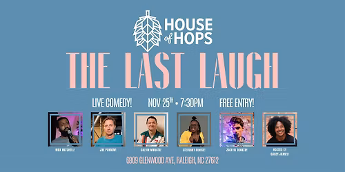 The Last Laugh @ House of Hops