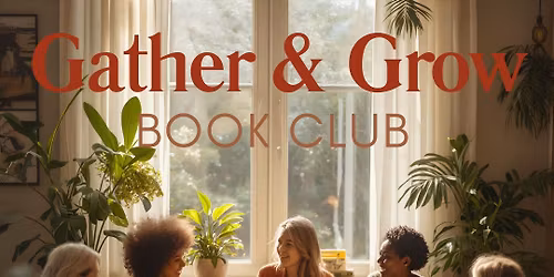 The Gather & Grow Book Club