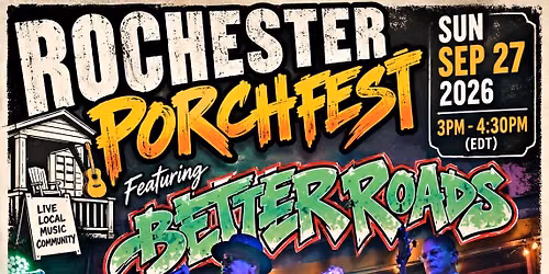 Better Roads plays Rochester Porchfest!!!
