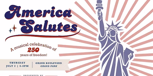 America Salutes | A Musical Celebration of 250 Years of Freedom