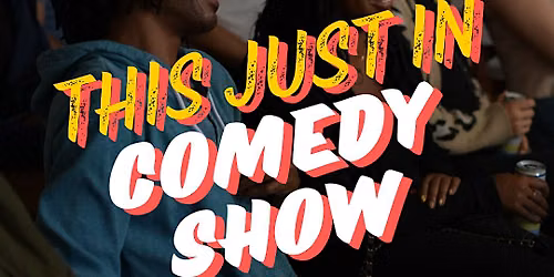 This Just In Comedy