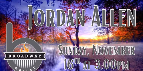 Jordan Allen at Broadway Grille
