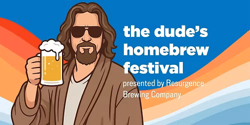 The Dude's Homebrew Festival 2026