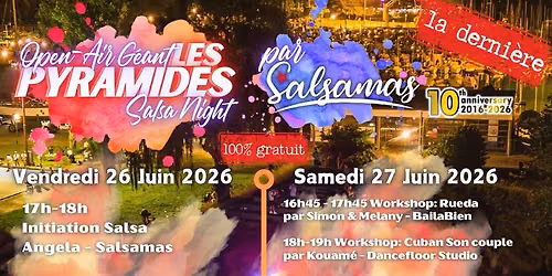  Open Air G\u00e9ant \u2013 2 jours aux Pyramides de Vidy avec Salsamas