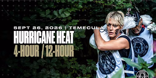 TEMECULA | HURRICANE HEAT (4 & 12 HOUR)
