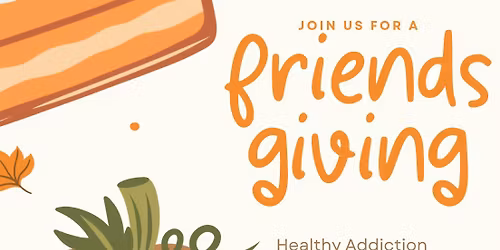 Friendsgiving \ud83e\udd83