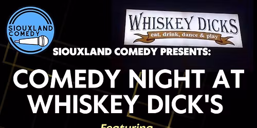 Comedy Night at Whiskey Dick's with Kyle Huber