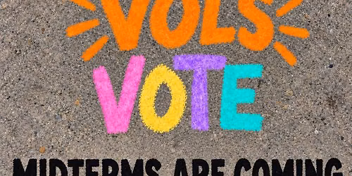 No Kings Vols To The Polls: Chalk The Vote Knoxville