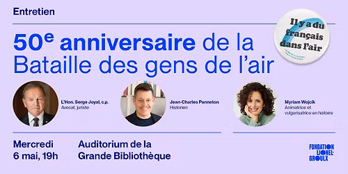 ENTRETIEN -  50e anniversaire de la Bataille des gens de l\u2019air