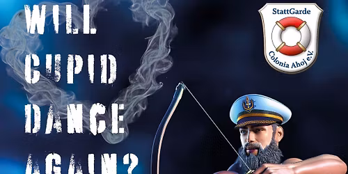 StattGarde - Matrosenparty -> will Cupid dance again?